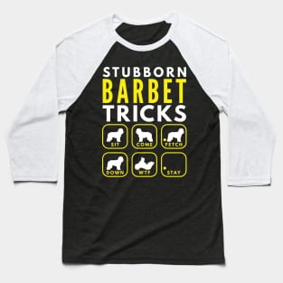 Stubborn Barbet Tricks - Dog Training Baseball T-Shirt